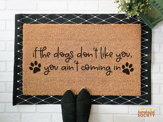 If the Dogs Don’t Like You Doormat