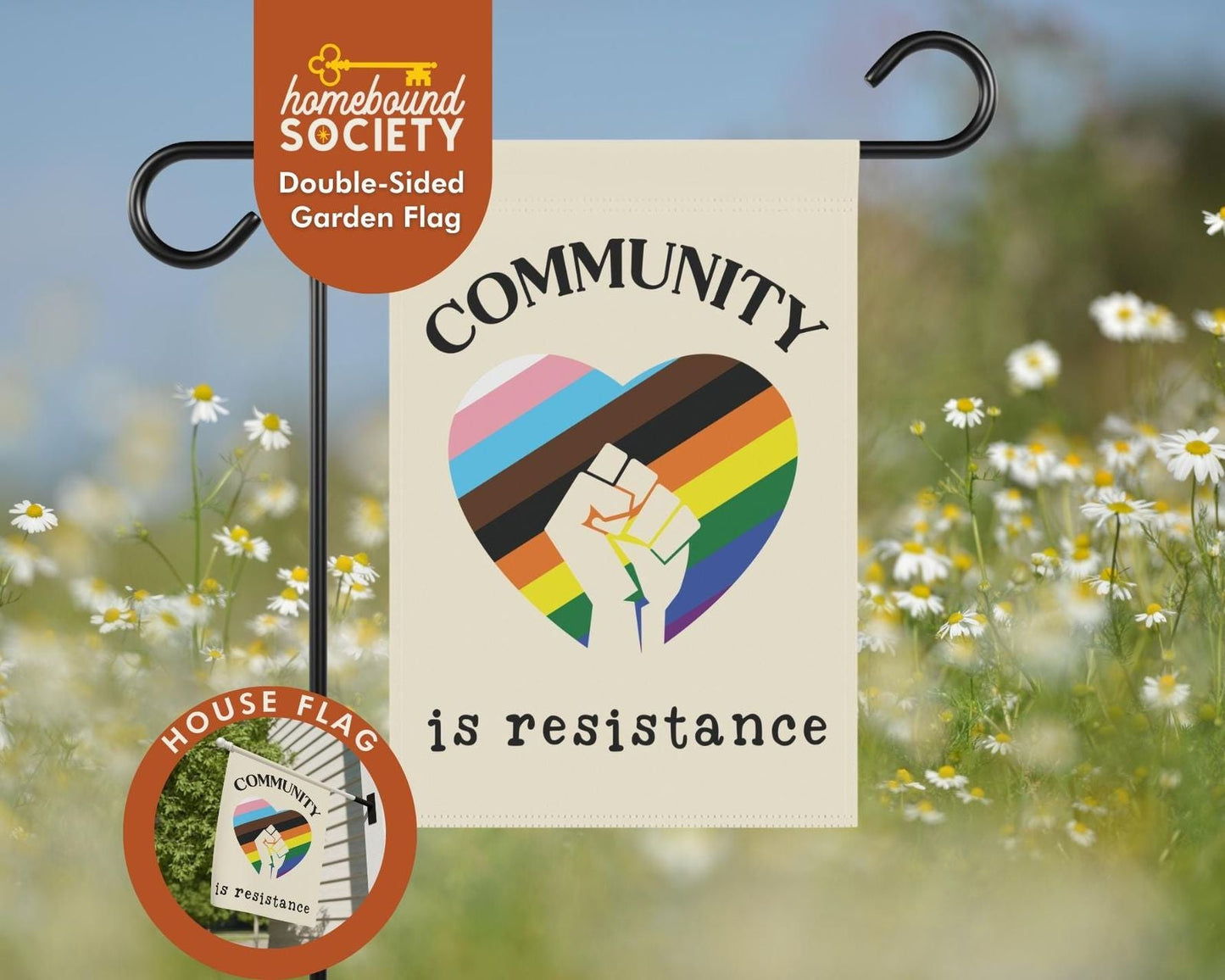 Community is Resistance Garden and House Flag - Homebound Society