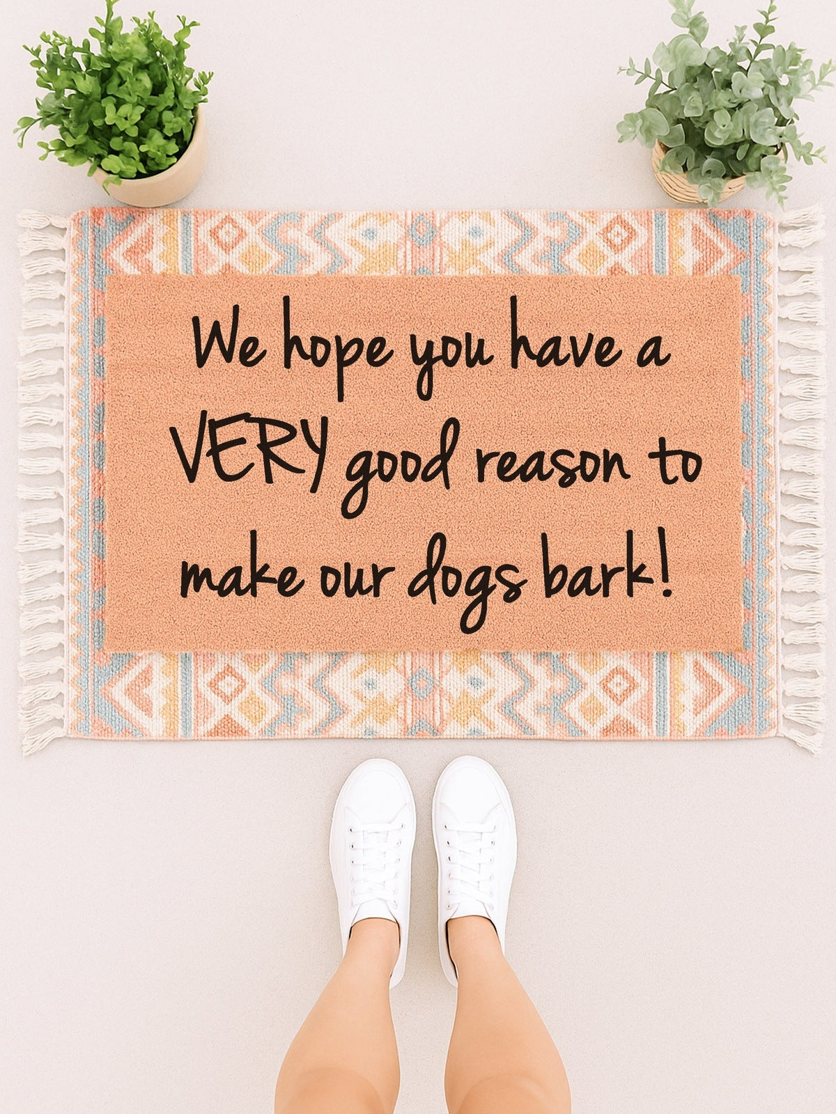 We Hope You Have a Very Good Reason to Make Our Dogs Bark Doormat
