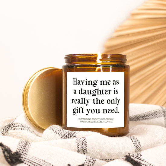 The Only Gift You Really Need Funny Candle