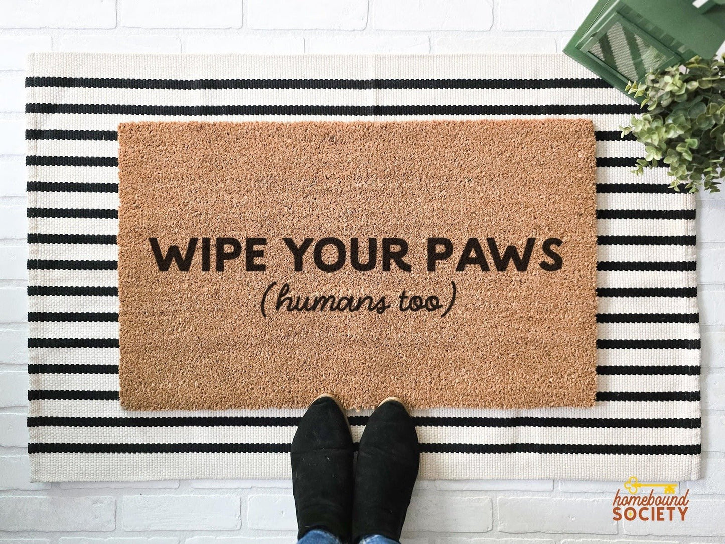 Wipe Your Paws, Humans Too Doormat - Homebound Society