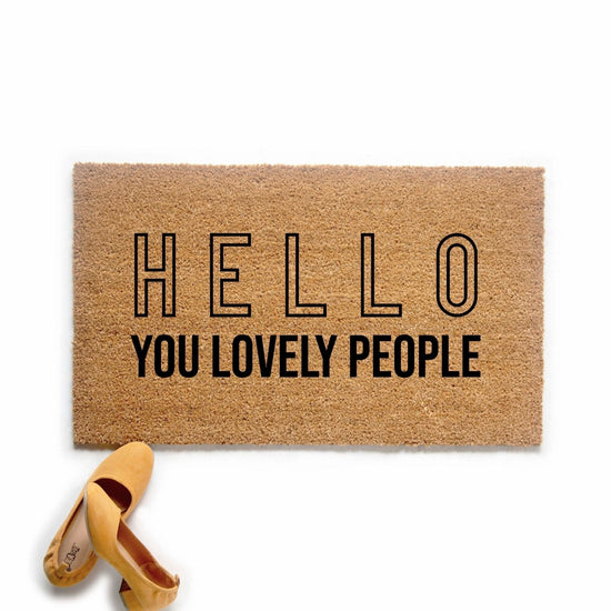 Hello You Lovely People Doormat