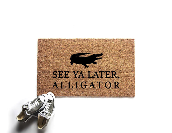 See Ya Later Alligator Doormat