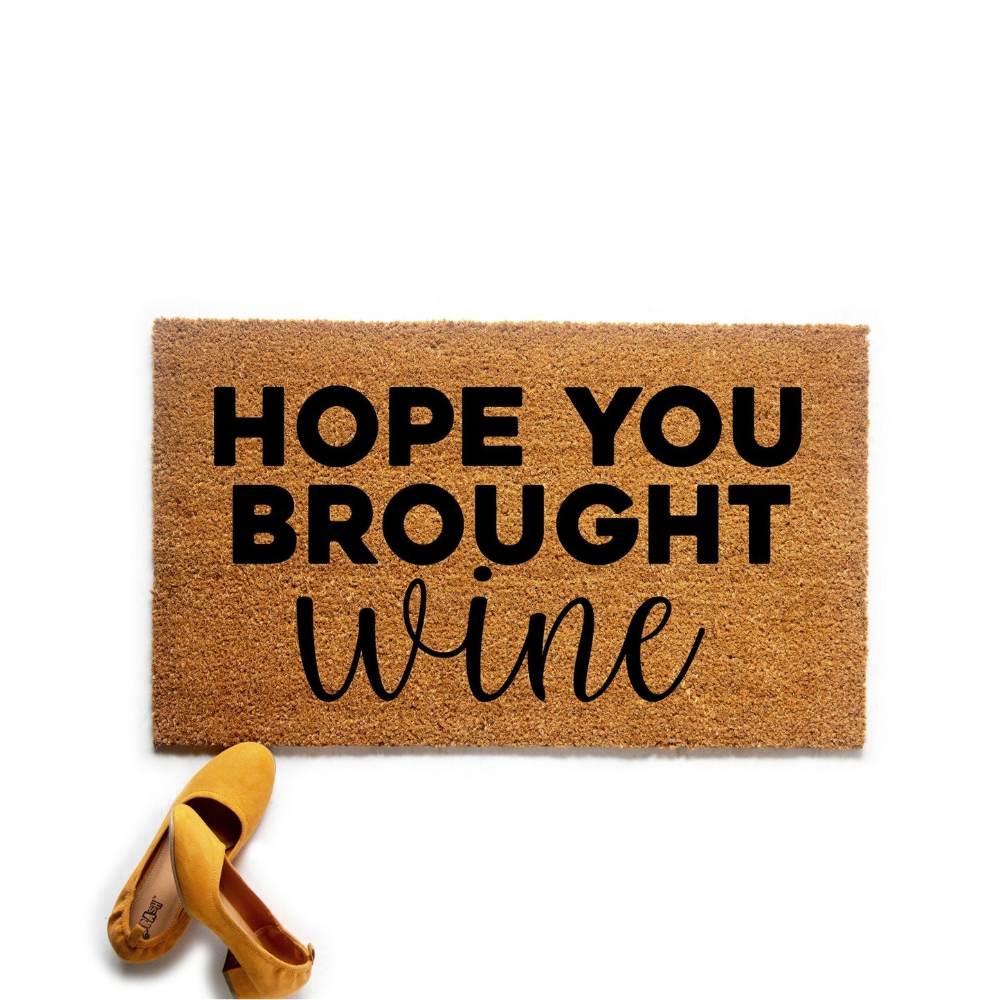 Hope You Brought Wine Doormat