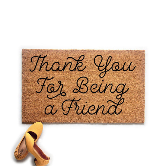 Thank You For Being a Friend Script Doormat