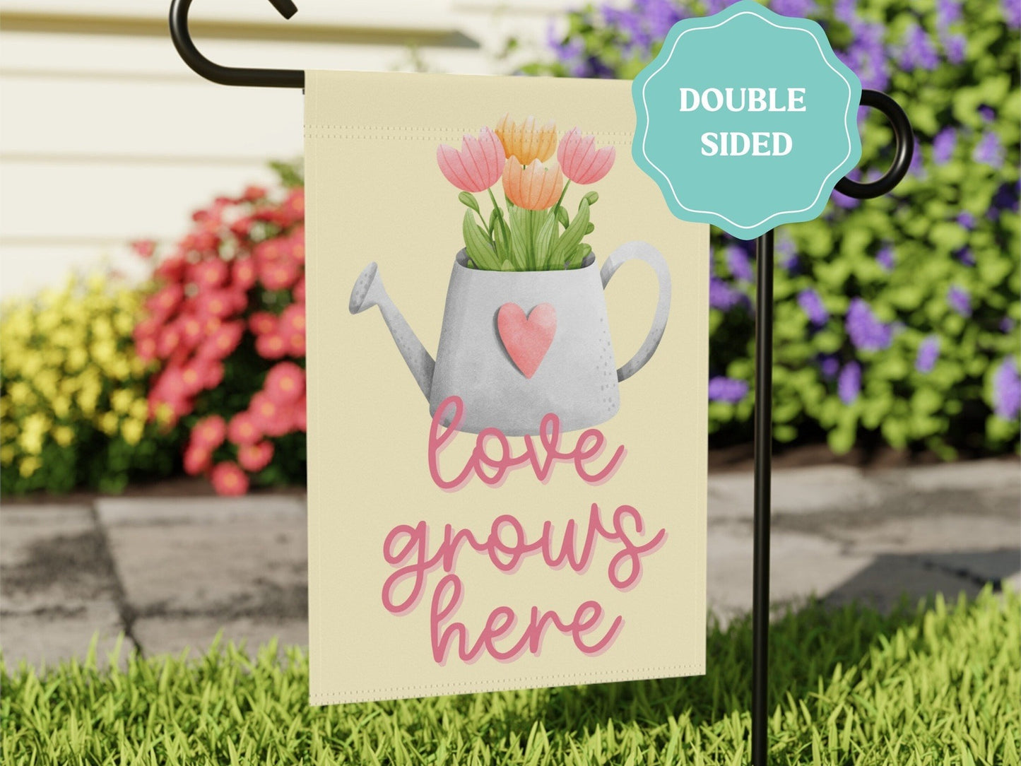 Love Grows Here Double Sided Garden Flag