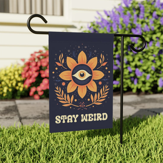 Stay Weird Double Sided Garden Flag